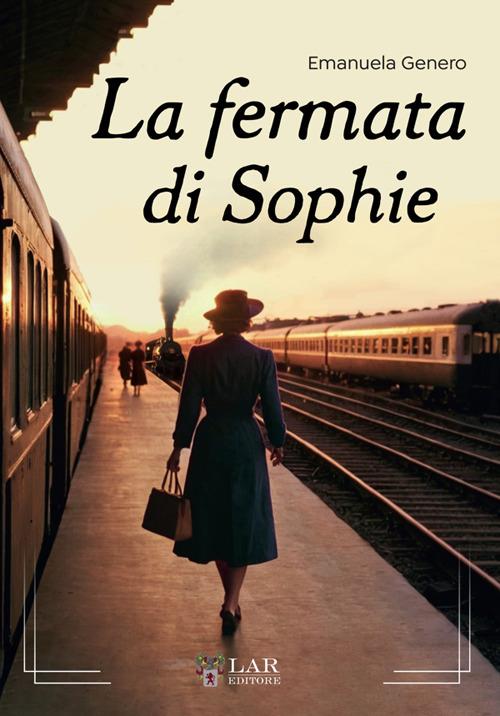 La fermata di Sophie - Emanuela Genero - copertina