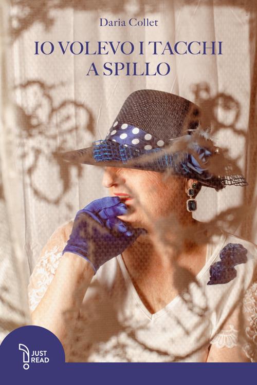 Io volevo i tacchi a spillo - Daria Collet - copertina