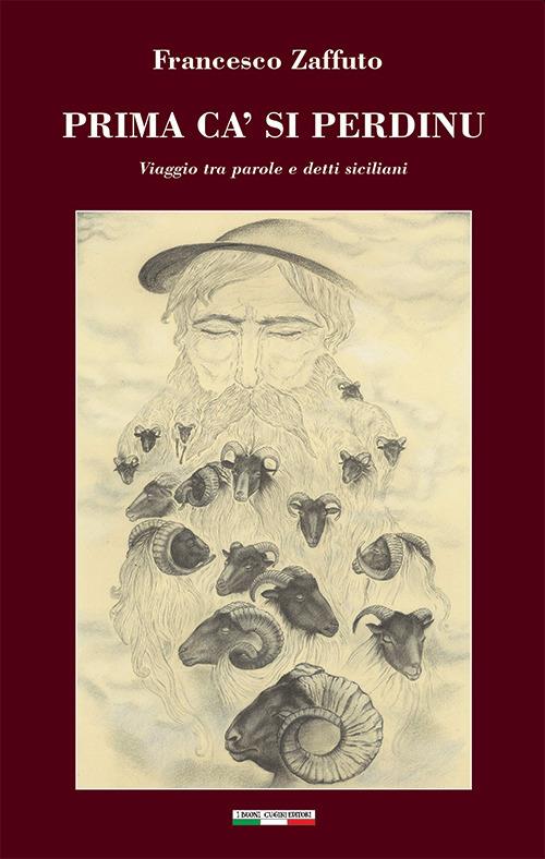 Prima ca si perdinu. Viaggio tra parole e detti siciliani - Francesco Zaffuto - copertina