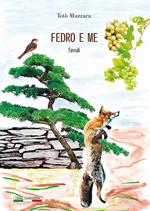 Fedro e me. Favuli. Ediz. bilingue