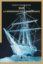 Sud. La spedizione dell'Endurance