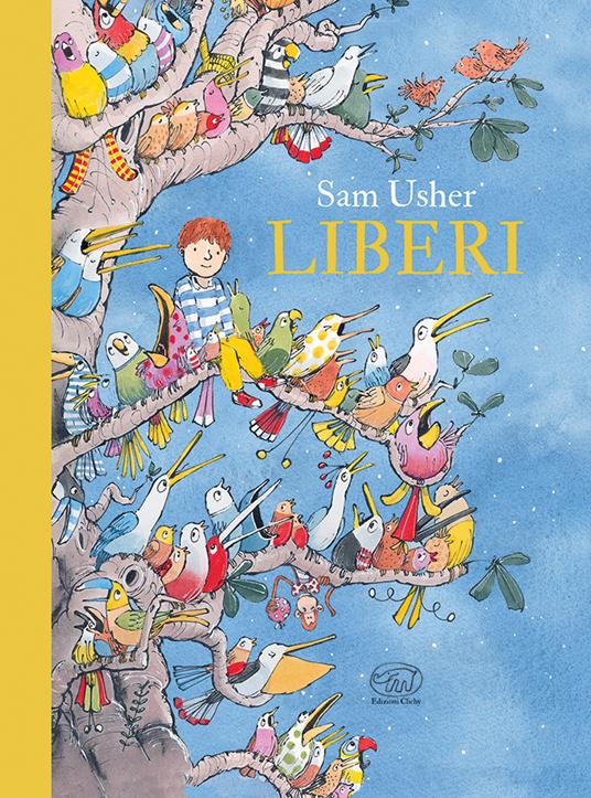 Liberi. Ediz. illustrata - Sam Usher - copertina
