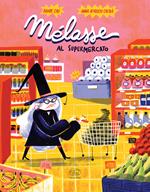 Melasse al supermercato. Ediz. a colori