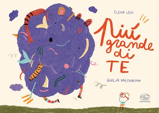 Più grande di te. Ediz. a colori - Elena Levi,Giulia Pastorino - copertina