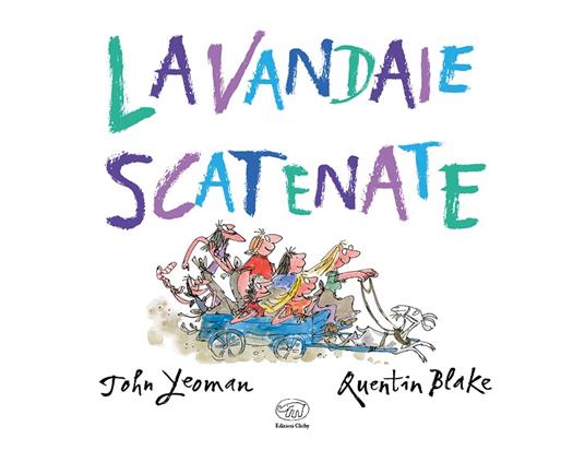 Lavandaie scatenate. Ediz. mini - John Yeoman - 2