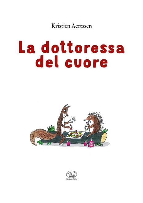 La dottoressa del cuore. Ediz. a colori - Kristien Aertssen - 2