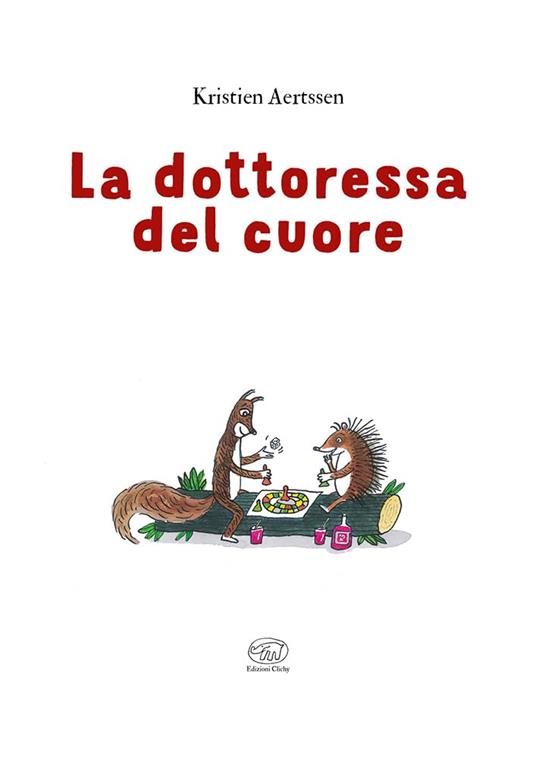 La dottoressa del cuore. Ediz. a colori - Kristien Aertssen - 2