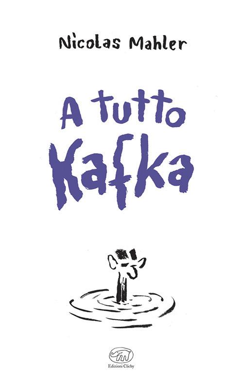 A tutto Kafka - Nicolas Mahler - copertina