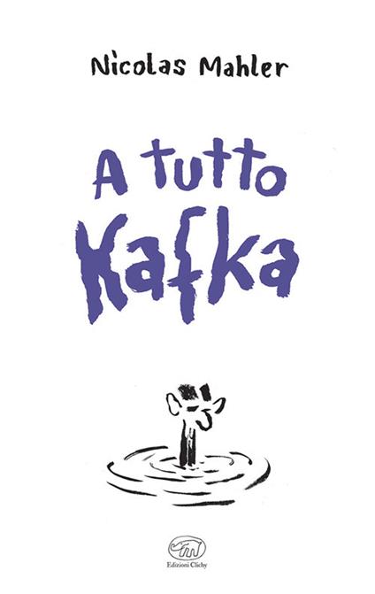 A tutto Kafka - Nicolas Mahler - copertina