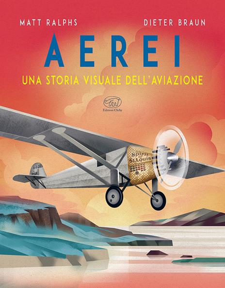 Aerei. Una storia visuale dell'aviazione - Matt Ralphs - copertina