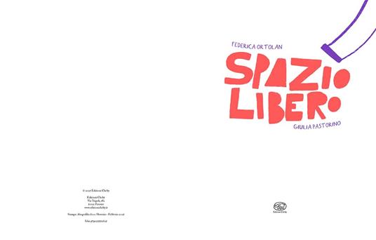 Spazio libero. Ediz. illustrata - Federica Ortolan - 2