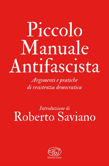 Piccolo manuale antifascista. Argomenti e pratiche di resistenza democratica - V.V.A.A. - ebook