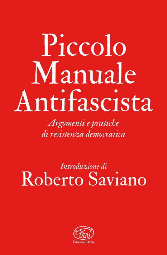 Piccolo manuale antifascista. Argomenti e pratiche di resistenza democratica - V.V.A.A. - ebook