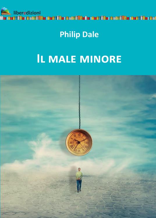 Il male minore - Philip Dale - copertina
