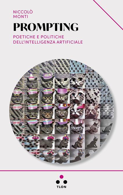 Prompting. Poetiche e politiche dell'intelligenza artificiale - Niccolò Monti - copertina