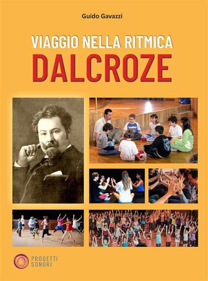 Viaggio nella ritmica Dalcroze - Guido Gavazzi - ebook