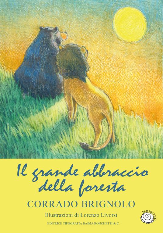 Il grande abbraccio della foresta - Corrado Brignolo - copertina
