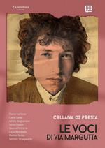 Le voci di Via Margutta. Collana poetica. Vol. 8