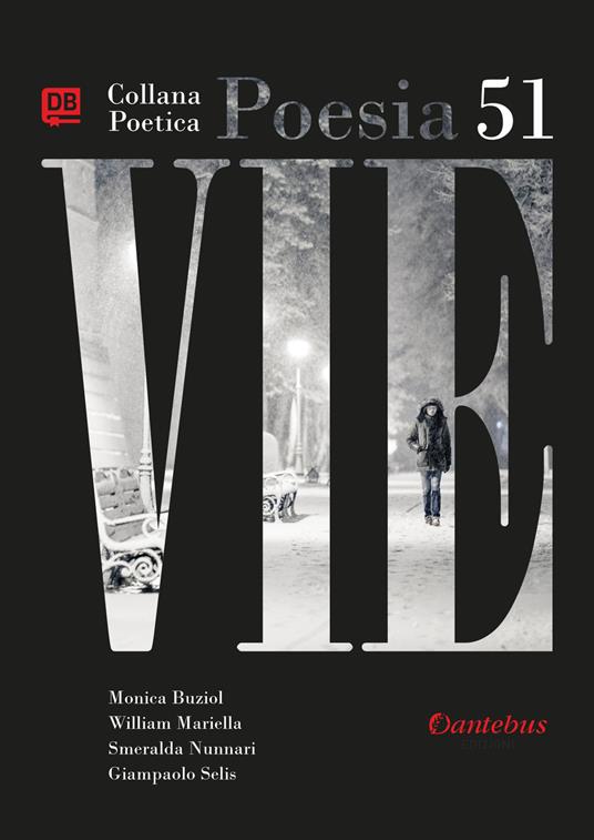 Vie. Collana poetica. Vol. 51 - Monica Buziol,William Mariella,Smeralda Nunnari,Giampaolo Selis - ebook