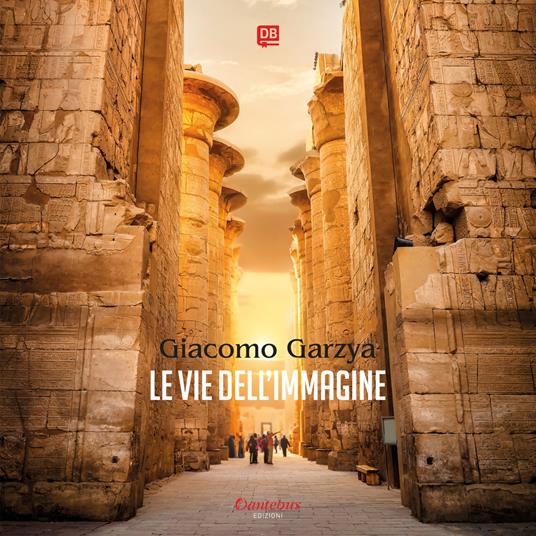 Le vie dell'immagine - Giacomo Garzya - ebook