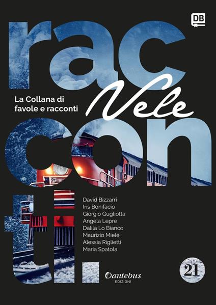 Vele. Collana di racconti e favole. Vol. 21 - David Bizzarri,Iris Bonifacio,Giorgio Gugliotta,Angela Lepre - ebook