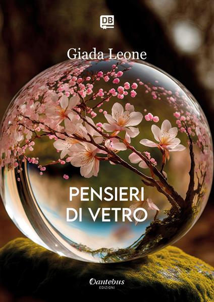 Pensieri di vetro - Giada Leone - ebook