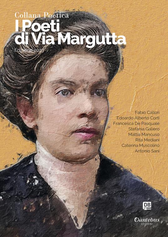 I poeti di Via Margutta 2023. Vol. 40 - Fabio Callori,Edoardo Alberto Corti,Francesca De Pasquale,Stefania Galiero - ebook