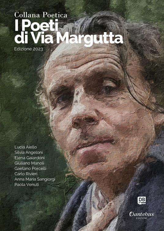 I poeti di Via Margutta 2023. Vol. 52 - Lucia Aiello,Silvia Angeloni,Elena Gaiardoni,Giuliano Manoli - ebook