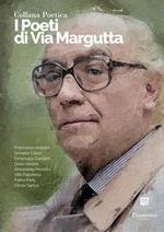 I poeti di Via Margutta. Collana poetica. Vol. 74