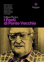 I poeti di Ponte Vecchio. Collana poetica. Vol. 2