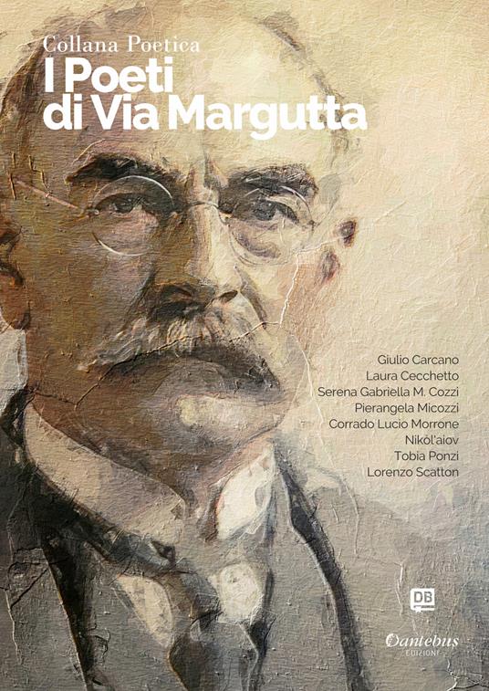 Collana Poetica I Poeti di Via Margutta vol. 87 - Edizione 2023 - Giulio Carcano,Laura Cecchetto,Serena Gabriella Maria Cozzi,Corrado Lucio Morrone - ebook