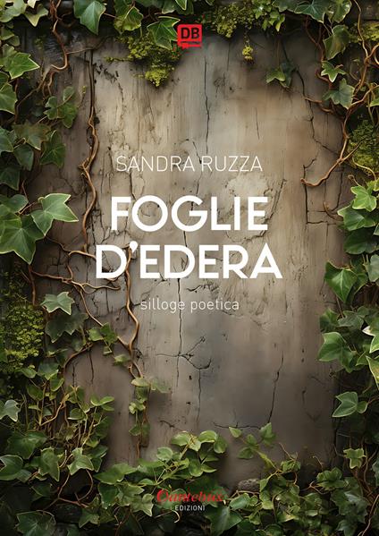 Foglie d'edera - Sandra Ruzza - ebook