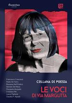 Le voci di via Margutta. Collana poetica. Vol. 18