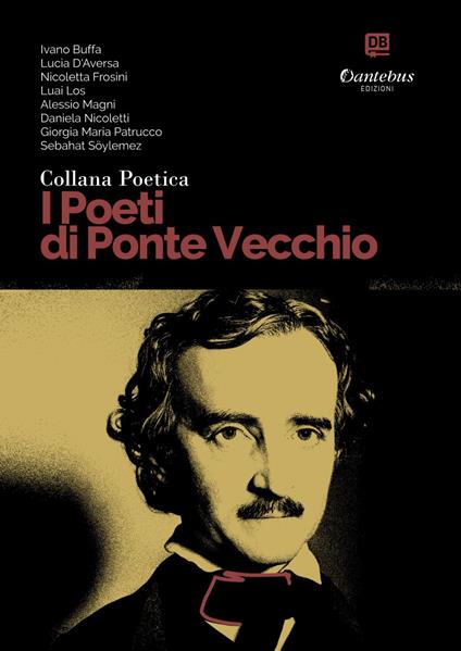 I poeti di Ponte Vecchio. Collana poetica. Vol. 38 - Ivano Buffa,Lucia D'Aversa,Nicoletta Frosini,Luai Los - ebook