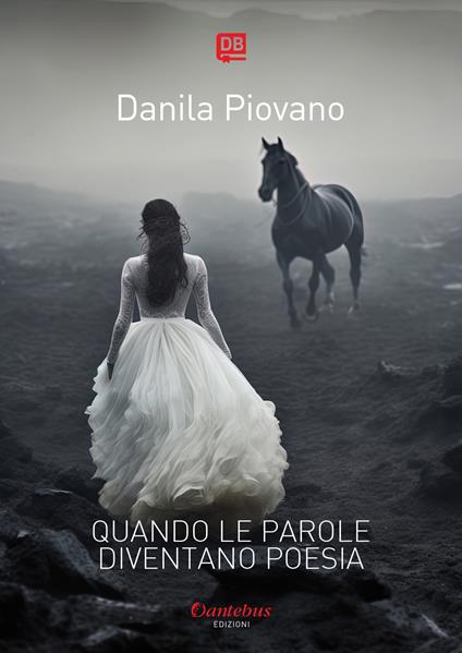 Quando le parole diventano poesia - Danila Piovano - ebook