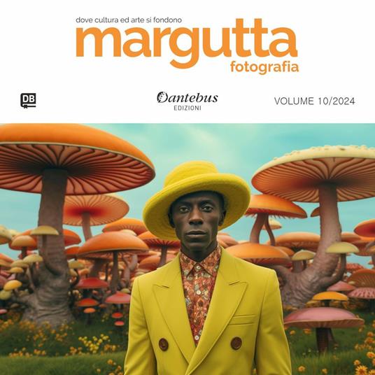 Mostra di fotografia Margutta 2024. Vol. 10 - Silvia Amodeo,Michela Barattin,Claudio Bordin,Francesca Cavalera - ebook