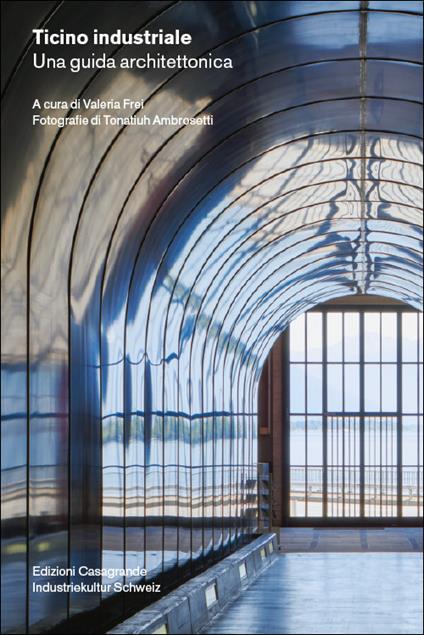 Ticino industriale. Una guida architettonica - copertina