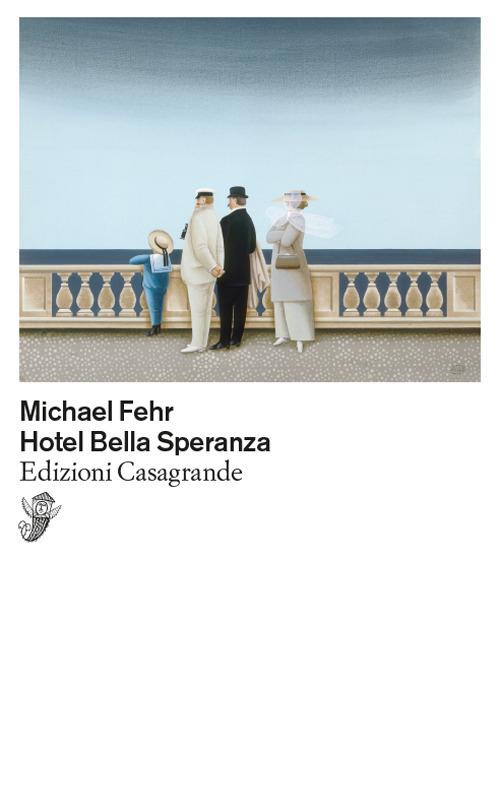 Hotel Bella Speranza - Michael Fehr - copertina