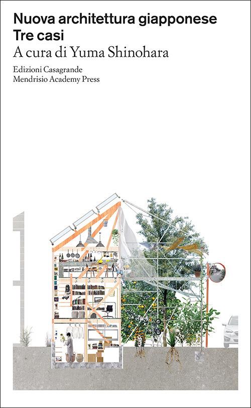 Nuova architettura giapponese. Tre casi - copertina