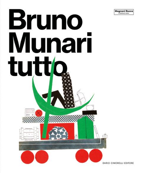 Bruno Munari. Tutto. Ediz. a colori - copertina
