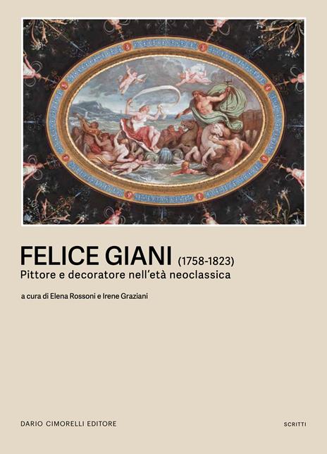 Felice Giani (1758-1823). Pittore e decoratore nell’età neoclassica - copertina