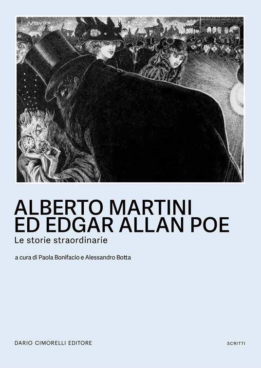 Alberto Martini ed Egar Allan Poe. Le storie straordinarie. Catalogo della mostra (Oderzo, 27 settembre 2024-25 marzo 2025). Ediz. illustrata - copertina