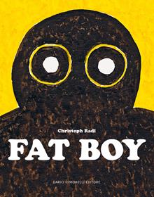 Fat Boy. Un viaggio dalla valle del Mimbres al mondo dell’arte. Ediz. illustrata