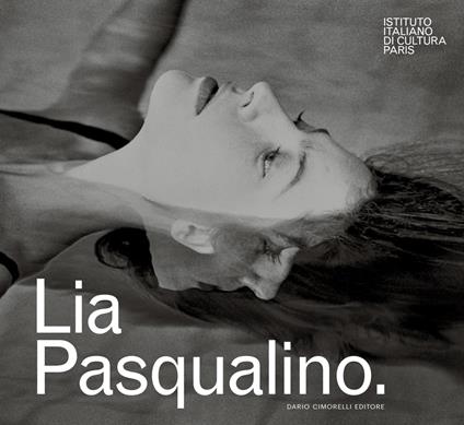 Lia Pasqualino. Ediz. italiana e francese - Antonio Calbi - copertina