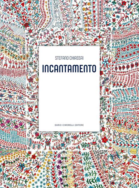Stefano Chiassai. Incantamento. Ediz. a colori - copertina