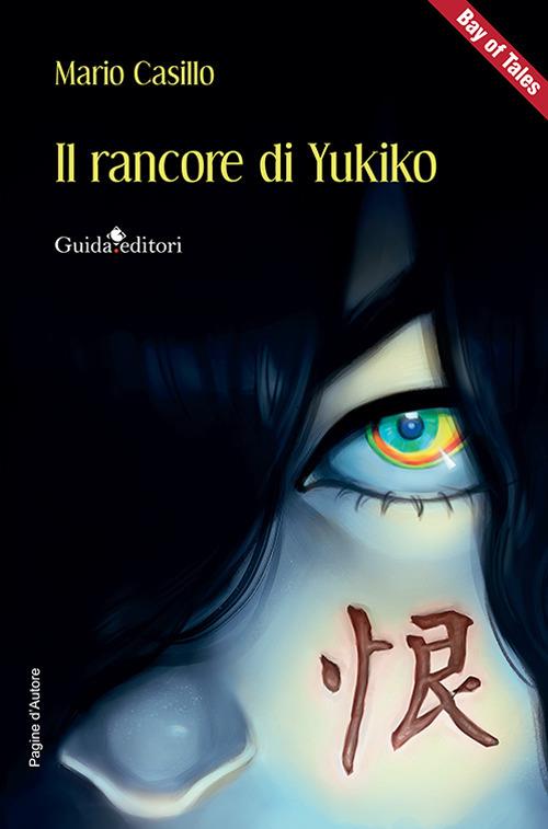 Il rancore di Yukiko - Mario Casillo - copertina