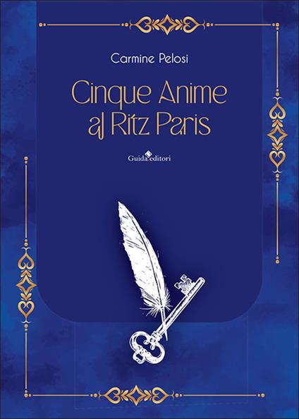 Cinque anime al Ritz Paris - Carmine Pelosi - copertina