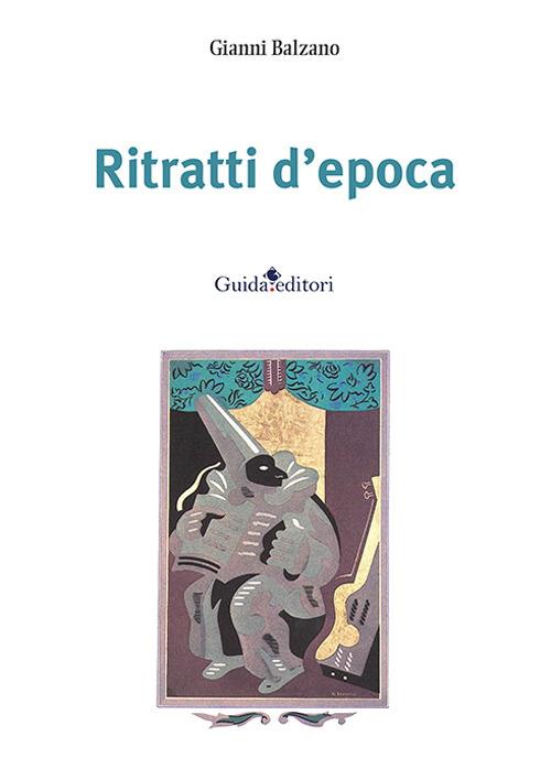 Ritratti d'epoca - Gianni Balzano - copertina