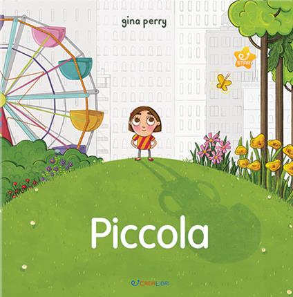 Piccola. Storie per crescere. Ediz. a colori - Gina Perry - copertina
