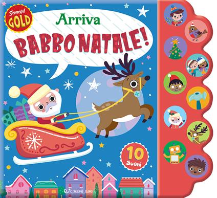 Arriva Babbo Natale! Sonori gold. Ediz. illustrata - copertina